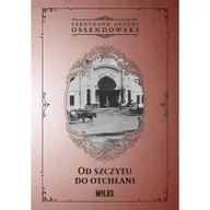 Historia świata - Miles Od szczytu do otchłani - Ferdynand Antoni Ossendowski - miniaturka - grafika 1