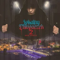 Rap, Hip Hop - Lokalny Chłopaczek 2: Moje Miasto - miniaturka - grafika 1