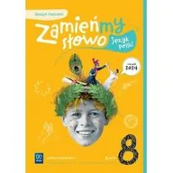 Podręczniki dla szkół podstawowych - Zamieńmy słowo Język polski Zeszyt ćwiczeń Szkoła podstawowa Klasa 8 - miniaturka - grafika 1