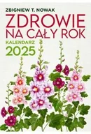 Poradniki hobbystyczne - Zdrowie na cały rok. Kalendarz 2025 - miniaturka - grafika 1