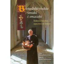 Benedyktyńskie smaki i smaczki. Sekrety kuchni opactwa w Tyńcu - Kuchnia polska - miniaturka - grafika 1