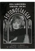 Książki o kulturze i sztuce - Fotonostalgia Znani i lubiani w obrazie i anegdocie - miniaturka - grafika 1