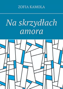Na skrzydłach amora - E-booki - kultura i sztuka - miniaturka - grafika 1