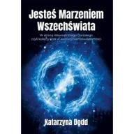 Ezoteryka - Biały Wiatr Jesteś Marzeniem Wszechświata - Katarzyna Dodd - miniaturka - grafika 1