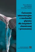 Chemia - Ćwiczenia laboratoryjne z mechaniki płynów dla inżynierii chemicznej i procesowej - miniaturka - grafika 1