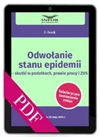 E-booki - prawo - Odwołanie stanu epidemii– skutki w podatkach, prawie pracy i ZUS - miniaturka - grafika 1