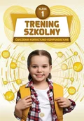 Materiały pomocnicze dla uczniów - Trening szkolny. ćwiczenia korekcyjno-kompensacyjne Szkoła podstawowa klasa 1 - miniaturka - grafika 1