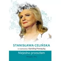 Stanisława Celińska Niejedno Przeszłam Stanisława Celińska,karolina Prewęcka - Biografie i autobiografie - miniaturka - grafika 1