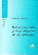 Książki o kulturze i sztuce - Budownictwo polskie przed przystąpieniem do Unii Europejskiej - miniaturka - grafika 1