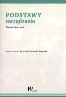 Podstawy zarządzania Agnieszka Zakrzewska-Bielawska - Ekonomia - miniaturka - grafika 2