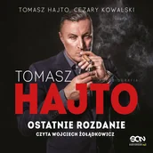 Audiobooki - biografie - Tomasz Hajto. Ostatnie rozdanie. Autobiografia - miniaturka - grafika 1