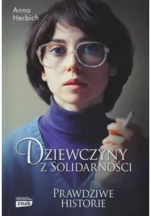 Znak Dziewczyny z Solidarności - Anna Herbich - Historia świata - miniaturka - grafika 3