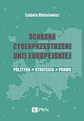 Systemy operacyjne i oprogramowanie - Ochrona cyberprzestrzeni Unii Europejskiej. Polityka – Strategia – Prawo - miniaturka - grafika 1