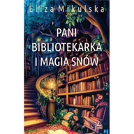 Książki edukacyjne - Pani bibliotekarka i magia snów - miniaturka - grafika 1