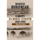 Militaria i wojskowość - U-Booty na Morzu Czarnym 1942-1944 Nowa - miniaturka - grafika 1