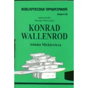 Lektury szkoła podstawowa - Biblios Konrad Wallenrod Adama Mickiewicza - zeszyt 32 - Danuta Wilczycka - miniaturka - grafika 1