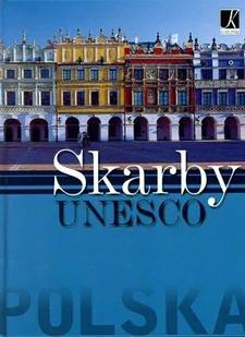 Polska. Skarby UNESCO - Albumy krajoznawcze - miniaturka - grafika 1