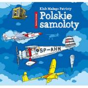 Skrzat Klub małego patrioty Polskie samoloty