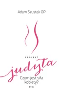 Religia i religioznawstwo - RTCK Projekt Judyta. Czym jest siła kobiety$378 Adam Szustak OP - miniaturka - grafika 1