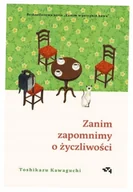 Literatura obyczajowa - Zanim zapomnimy o życzliwości. Zanim wystygnie kawa. Tom 5 - miniaturka - grafika 1