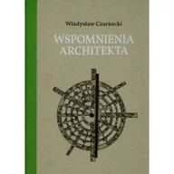 Pamiętniki, dzienniki, listy - Wspomnienia architekta + CD - Władysław Czarnecki - miniaturka - grafika 1