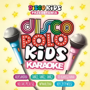 Disco Polo Kids Karaoke CD) Various Artists - Muzyka dla dzieci - miniaturka - grafika 1