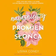 Audiobooki - literatura piękna - Najjaśniejszy promień słońca Lisina Coney - miniaturka - grafika 1