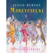 Baśnie, bajki, legendy - Jessie Burton Marzycielki - miniaturka - grafika 1