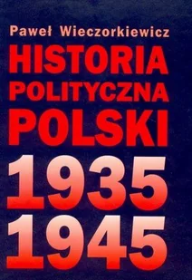 Historia polityczna Polski 1935-1945 - Historia Polski - miniaturka - grafika 1
