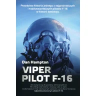 Felietony i reportaże - Viper Pilot F-16 - miniaturka - grafika 1