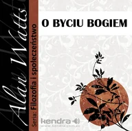 Audiobooki - biznes i ekonomia - O byciu Bogiem Alan Watts MP3) - miniaturka - grafika 1