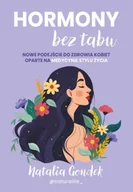 Zdrowie - poradniki - Hormony bez tabu - Natalia Gondek - miniaturka - grafika 1