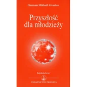 Poradniki psychologiczne - Prosveta Przyszłość dla młodzieży - Aivanhov Omraam Mikhael - miniaturka - grafika 1