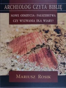Archeolog czyta Biblię - Religia i religioznawstwo - miniaturka - grafika 1