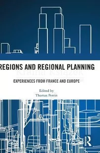 Regions and Regional Planning: Experiences from France and Europe - Pozostałe książki - miniaturka - grafika 1