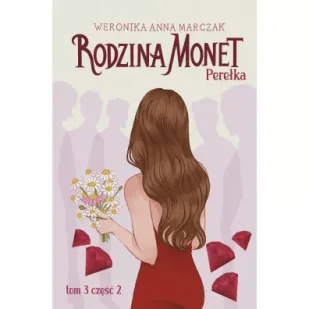 Perełka. Rodzina Monet. Tom 3. Część 2 - Literatura obyczajowa - miniaturka - grafika 3