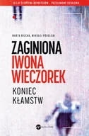Felietony i reportaże - Zaginiona Iwona Wieczorek. Koniec kłamst - miniaturka - grafika 1