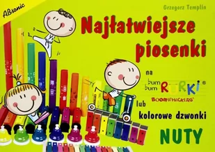 Najłatwiejsze piosenki na Bum Bum Rurki lub kolorowe dzwonki - NUTY - Książki edukacyjne - miniaturka - grafika 1