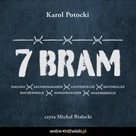 Audiobooki - biografie - 7 bram. Mój pamiętnik z niemieckiej niewoli - miniaturka - grafika 1