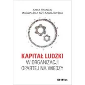 Ekonomia - Kapitał ludzki w organizacji opartej na wiedzy Francik Anna Kot-Radojewska Magdalena - miniaturka - grafika 1