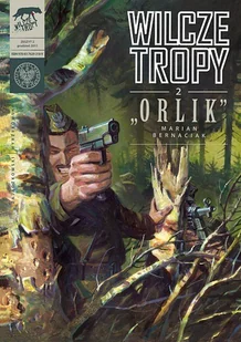 IPN Marian Bernaciak $33Orlik$34 Zajączkowski Sławomir, Wyrzykowski Krzysztof - Komiksy dla dorosłych - miniaturka - grafika 1