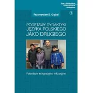 Materiały pomocnicze dla nauczycieli - Księgarnia Akademicka Podstawy dydaktyki języka polskiego jako drugiego. Podstawy dydaktyki języka polskiego jako drugiego. Podejście iPodejście integracyjno-inkluzyjne Przemysław E. Gębal - miniaturka - grafika 1