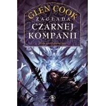 Rebis Zagłada czarnej kompanii - Glen Cook