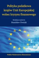 Podręczniki dla szkół wyższych - Polityka podatkowa krajów Unii Europejskiej wobec kryzysu finansowego - książka - miniaturka - grafika 1