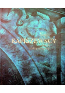 Kapiszewscy saga o losach polskiej inteligencji Używana - Historia świata - miniaturka - grafika 2