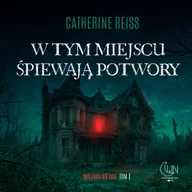 Audiobooki - fantastyka i horror - W tym miejscu śpiewają potwory - miniaturka - grafika 1