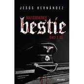 Historia świata - Nazistowskie bestie. Kaci z SS - miniaturka - grafika 1