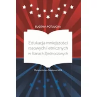 Historia świata - Edukacja mniejszości rasowych i etnicznych w Stanach Zjednoczonych - Eugenia Potulicka - miniaturka - grafika 1