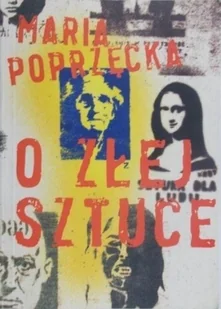 O złej sztuce - Książki o kulturze i sztuce - miniaturka - grafika 1