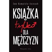 Pozostałe książki - Prószyński Media KSIĄŻKA TYLKO DLA MĘŻCZYZN - miniaturka - grafika 1